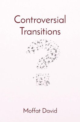 Controversial Transitions