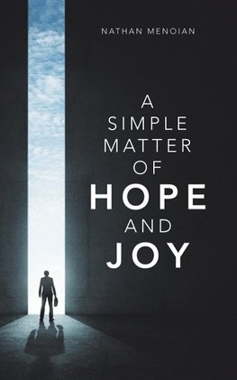 A Simple Matter of Hope and Joy