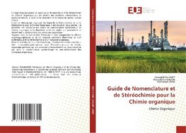 Guide de Nomenclature et de Stéréochimie pour la Chimie organique