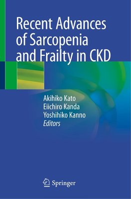 Recent Advances of Sarcopenia and Frailty in CKD