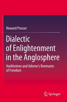 Dialectic of Enlightenment in the Anglosphere