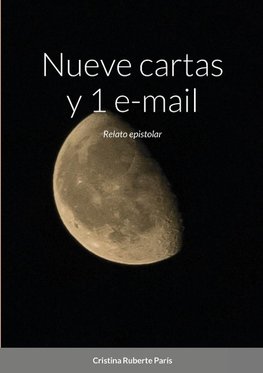 Nueve cartas y 1 e-mail