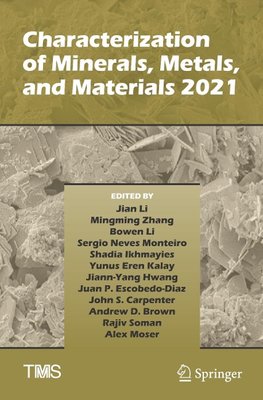 Characterization of Minerals, Metals, and Materials 2021