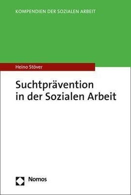 Suchtprävention in der Sozialen Arbeit