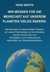 Wir müssen für die Menschheit auf unserem Planeten Vieles ändern