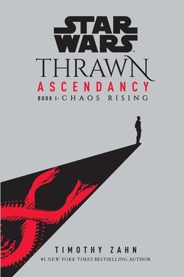 Star Wars: Thrawn Ascendancy (Book I: Chaos Rising)