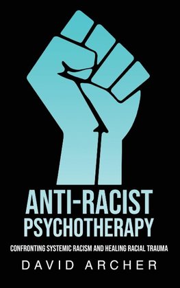 Anti-Racist Psychotherapy