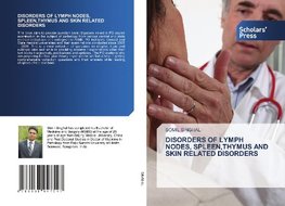 DISORDERS OF LYMPH NODES, SPLEEN,THYMUS AND SKIN RELATED DISORDERS