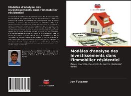 Modèles d'analyse des investissements dans l'immobilier résidentiel