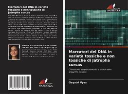 Marcatori del DNA in varietà tossiche e non tossiche di Jatropha curcas