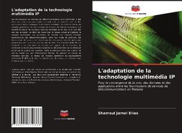 L'adaptation de la technologie multimédia IP