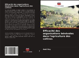 Efficacité des organisations bénévoles dans l'agriculture des collines