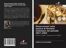 Osservazioni sulla musica di Ornette Colemans nel periodo 1957-1963