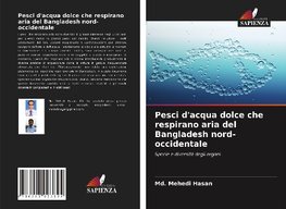 Pesci d'acqua dolce che respirano aria del Bangladesh nord-occidentale