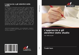 L'approccio e gli obiettivi dello studio