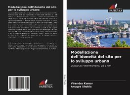 Modellazione dell'idoneità del sito per lo sviluppo urbano