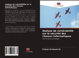 Analyse de vulnérabilité sur la sécurité des réseaux informatiques