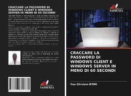 CRACCARE LA PASSWORD DI WINDOWS CLIENT E WINDOWS SERVER IN MENO DI 60 SECONDI