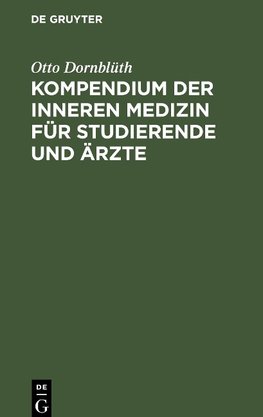 Kompendium der inneren Medizin für Studierende und Ärzte