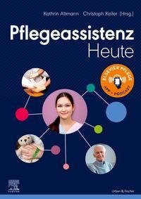 Pflegeassistenz Heute