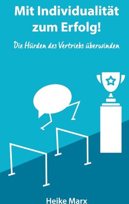 Die Hürden des Vertriebs überwinden