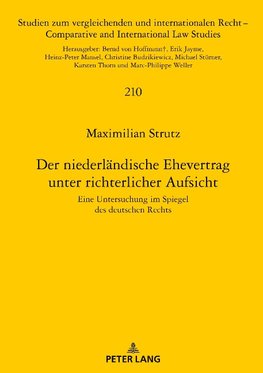 Der niederländische Ehevertrag unter richterlicher Aufsicht