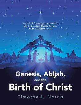 Genesis, Abijah, and the Birth of Christ