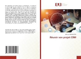 Réussir son projet CRM