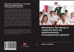 Résistance des élèves à l'autorité dans les établissements d'enseignement général