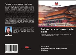 Poireau et cinq saveurs de baies