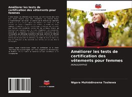 Améliorer les tests de certification des vêtements pour femmes