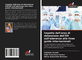 Impatto dell'area di detenzione dell'ED sull'aderenza alle linee guida internazionali