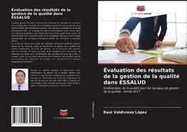 Évaluation des résultats de la gestion de la qualité dans ESSALUD