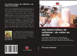 Les nanocristaux de cellulose : du coton au textile