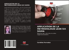 APPLICATION DE LA MÉTHODOLOGIE LEAN SIX SIGMA