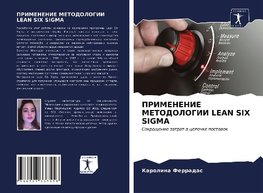 PRIMENENIE METODOLOGII LEAN SIX SIGMA