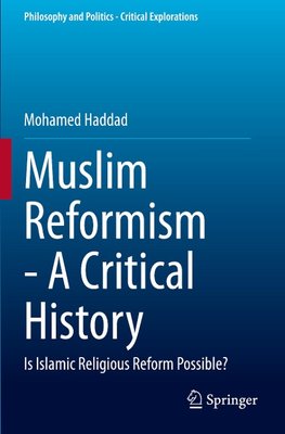 Muslim Reformism - A Critical History