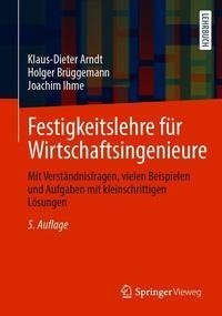 Festigkeitslehre für Wirtschaftsingenieure