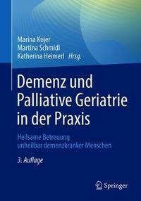 Demenz und Palliative Geriatrie in der Praxis