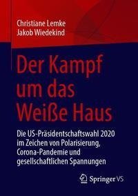 Der Kampf um das Weiße Haus