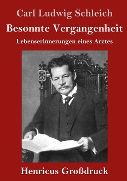 Besonnte Vergangenheit (Großdruck)