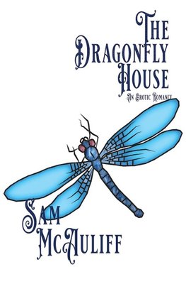 The Dragonfly House