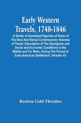 Early Western Travels, 1748-1846