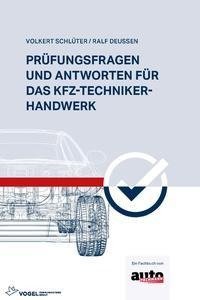 Prüfungsfragen und Antworten für das Kfz-Techniker-Handwerk