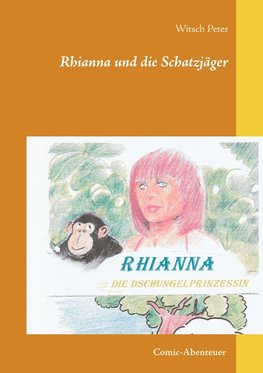 Rhianna-Die Dschungelprinzessin