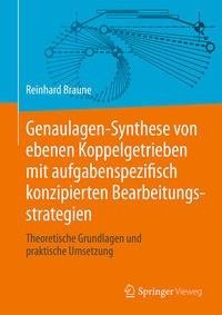 Genaulagen-Synthese von ebenen Koppelgetrieben mit aufgabenspezifisch konzipierten Bearbeitungsstrategien