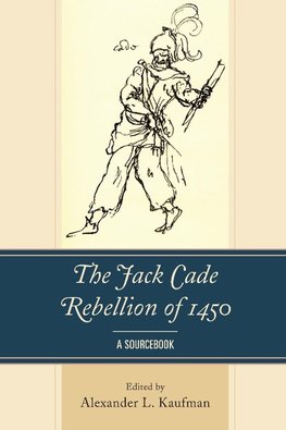 The Jack Cade Rebellion of 1450