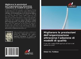 Migliorare le prestazioni dell'organizzazione attraverso l'adozione di modelli di qualità