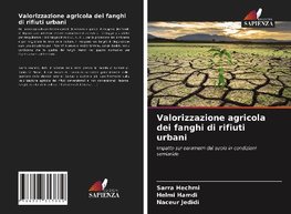 Valorizzazione agricola dei fanghi di rifiuti urbani