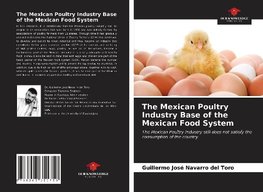 The Mexican Poultry Industry Base of the Mexican Food System